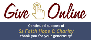 Give Online to Ss. Faith Hope and Charity